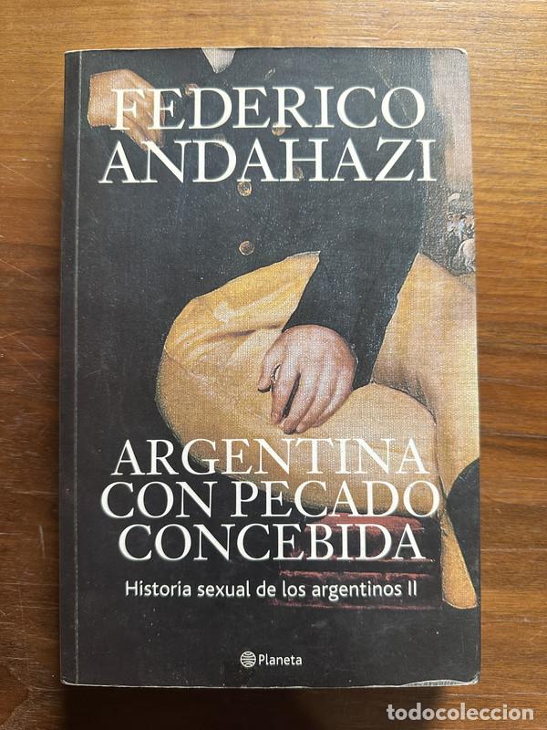 Libri di seconda mano: Argentina con pecado concebida - Andahazi Federico