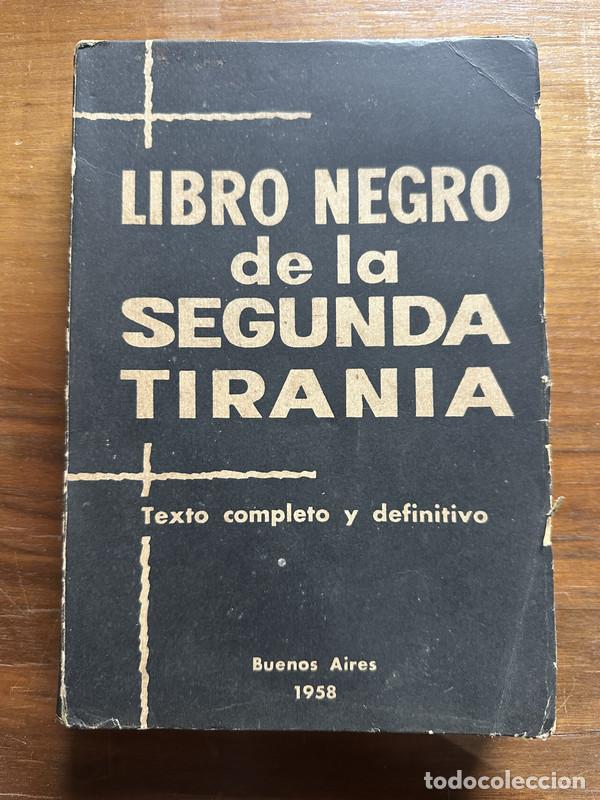 Libri di seconda mano: Texto completo y definitivo - Libro Negro de la Segunda Tirania