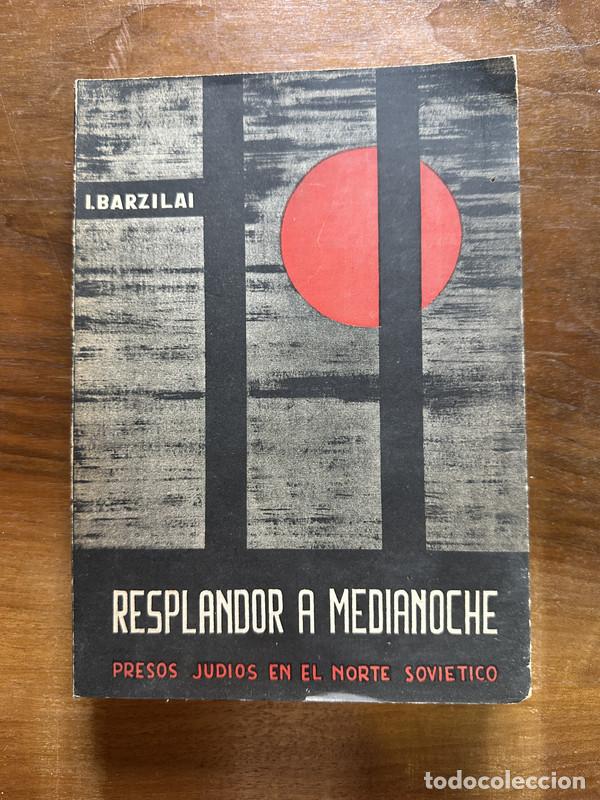 Libri di seconda mano: Resplandor a medianoche - Barzilai I.