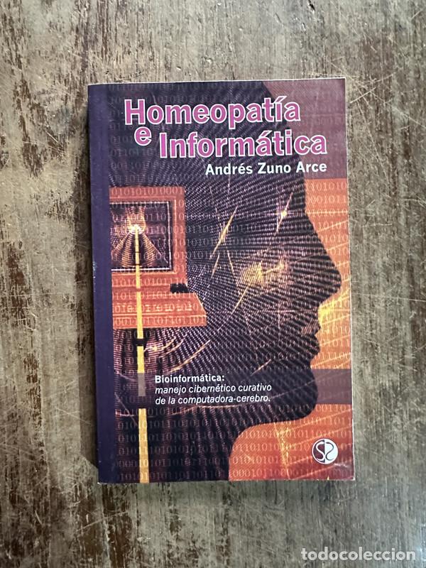 Second hand books: Homeopatia e Informatica - Zuno Arce Andres