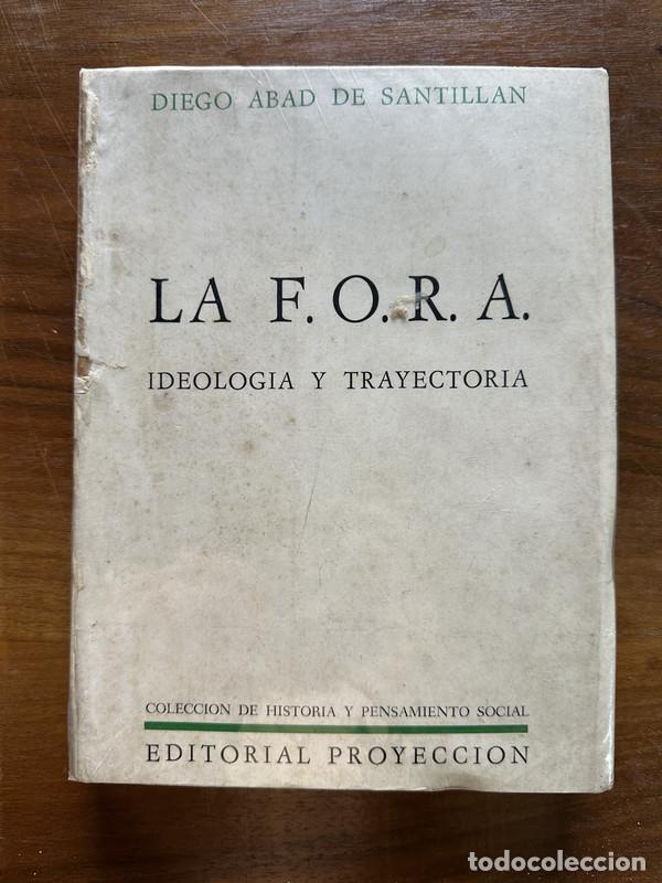 Libri di seconda mano: La F.O.R.A. - Abad de Santillan Diego
