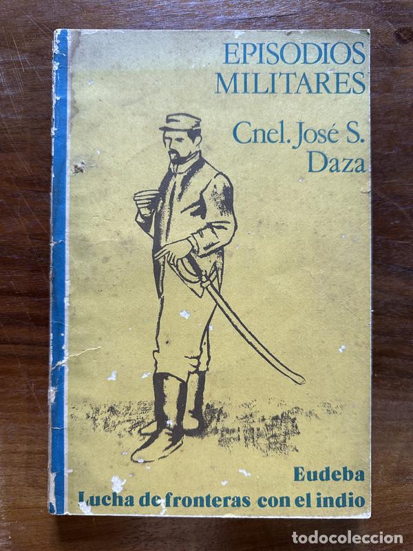 Livres d'occasion: Episodios Militares - Daza Jose S.