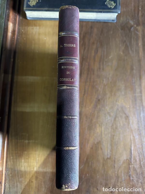Libros de segunda mano: Histoire du Consulat (en frances) - Thiers M. A. - Foto 2