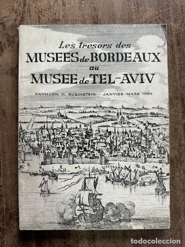 Libros de segunda mano: Les tresors des Musees de Bordeaux au Musee de Tel-Aviv - -