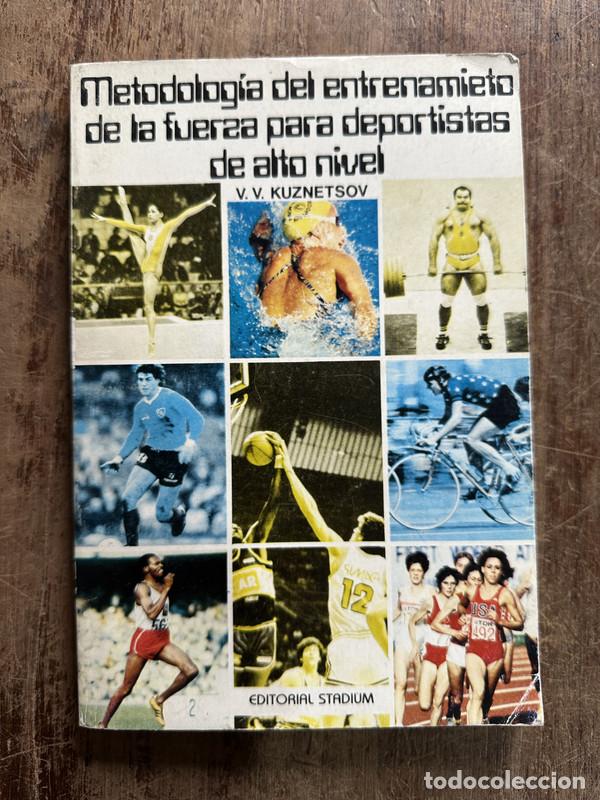 Libros de segunda mano: Metodologia del entrenamiento de la fuerza para deportistas de alto nivel - Kuznetsov V. V.
