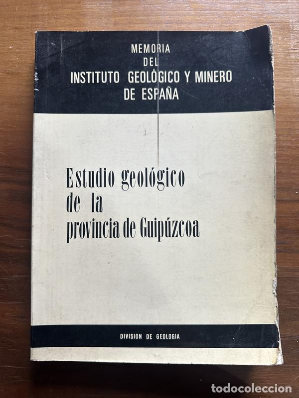 Libros de segunda mano: Estudio geologico de la provincia de Guipuzcoa - Memoria del Instituto Geologico y Minero de Espa�a