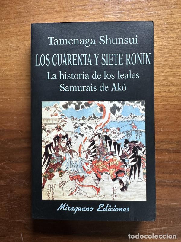 Libri di seconda mano: Los cuarenta y siete ronin - Shunsui Tamenaga