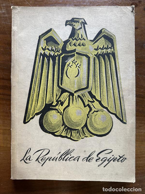 Libros de segunda mano: La Republica de Egipto - Achille Sekaly Amin Hasuna - Foto 1