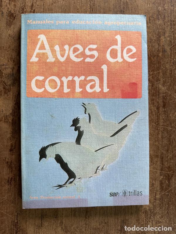 Libros de segunda mano: Manuales para educacion agropecuaria - Aves de corral