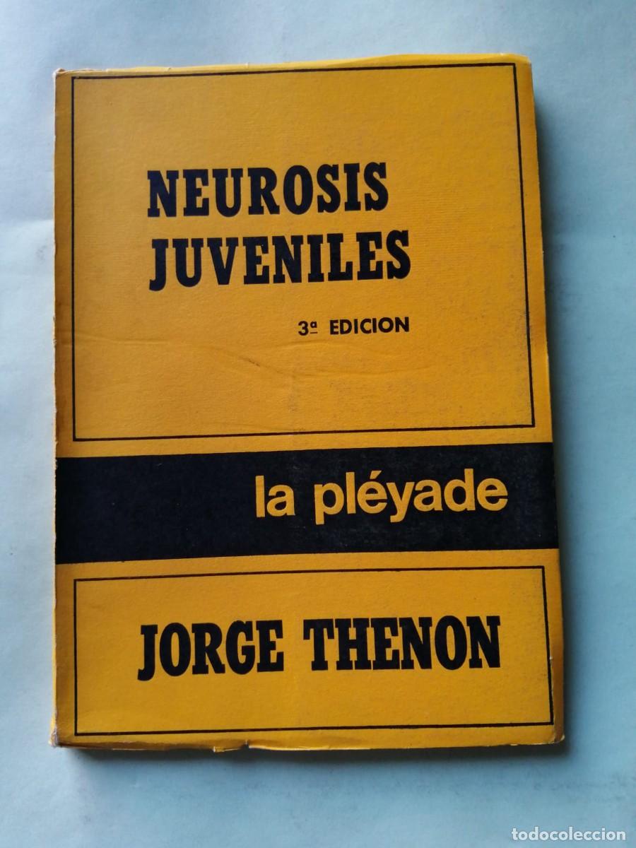 Libros de segunda mano: NEUROSIS JUVENILES (JORGE THENON)