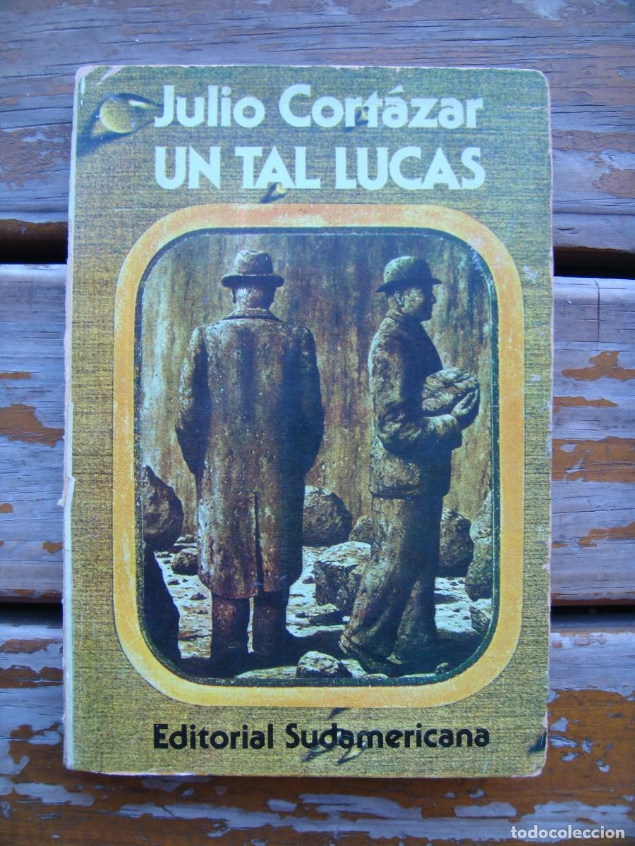 Libri di seconda mano: Julio Cort&aacute;zar: UN TAL LUCAS. Primera edici&oacute;n