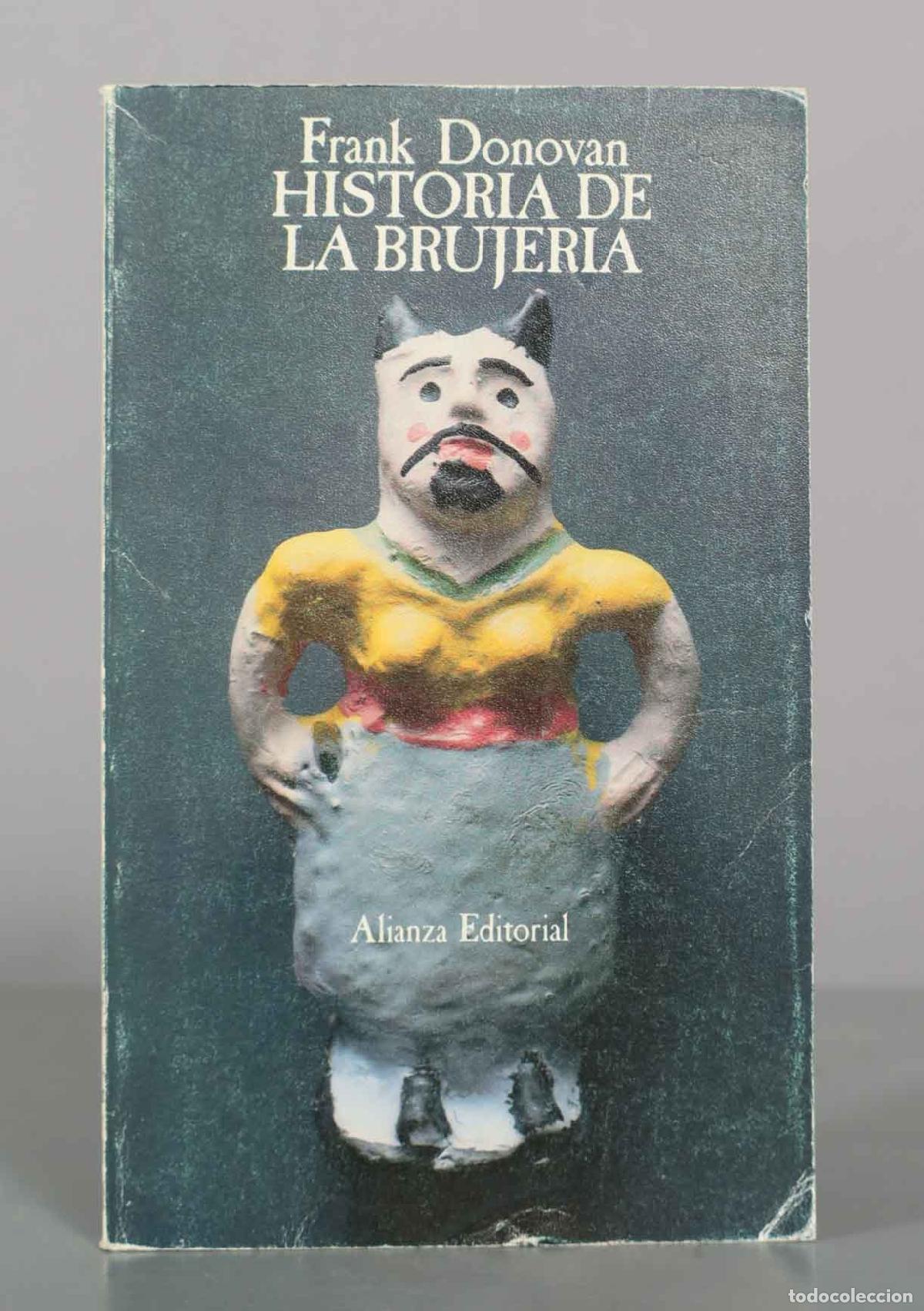 Libros de segunda mano: Historia de la brujer&iacute;a - Frank Donovan - Alianza Editorial