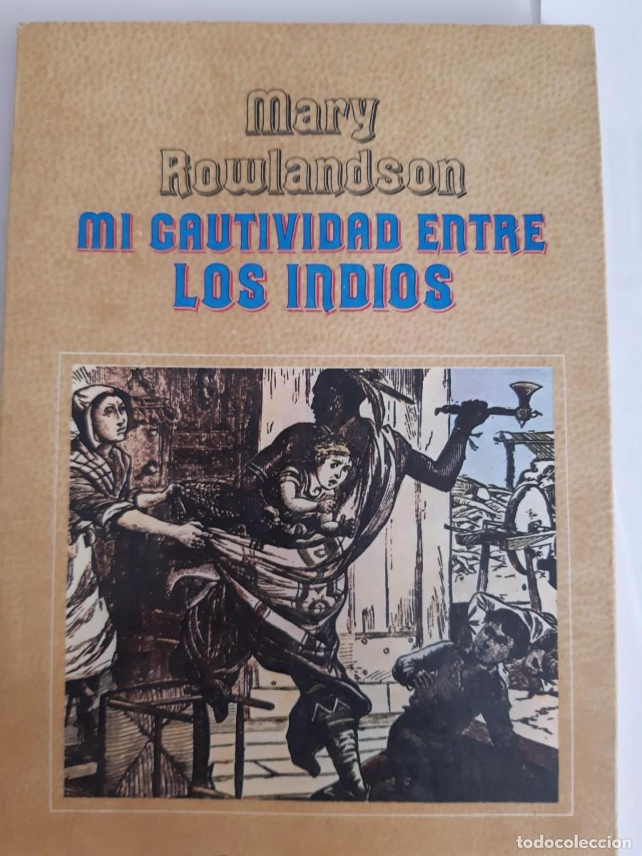 Libros de segunda mano: Mi cautividad entre los indios - Mary Rowlandson - Foto 2