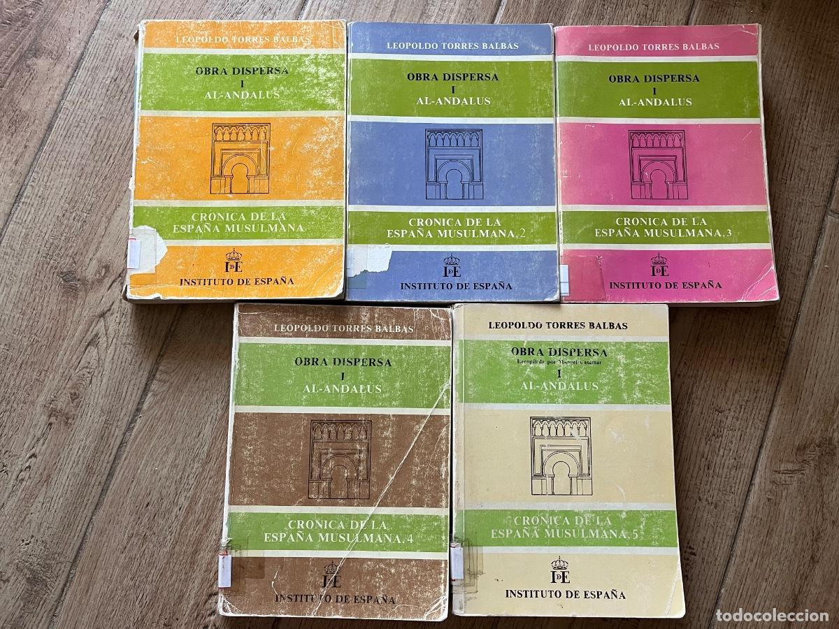Libros de segunda mano: OBRA DISPERSA. I. AL-ANDALUS. CR&Oacute;NICAS DE LA ESPA&Ntilde;A MUSULMANA 1, 2, 3, 4, 5 - TORRES BALBAS