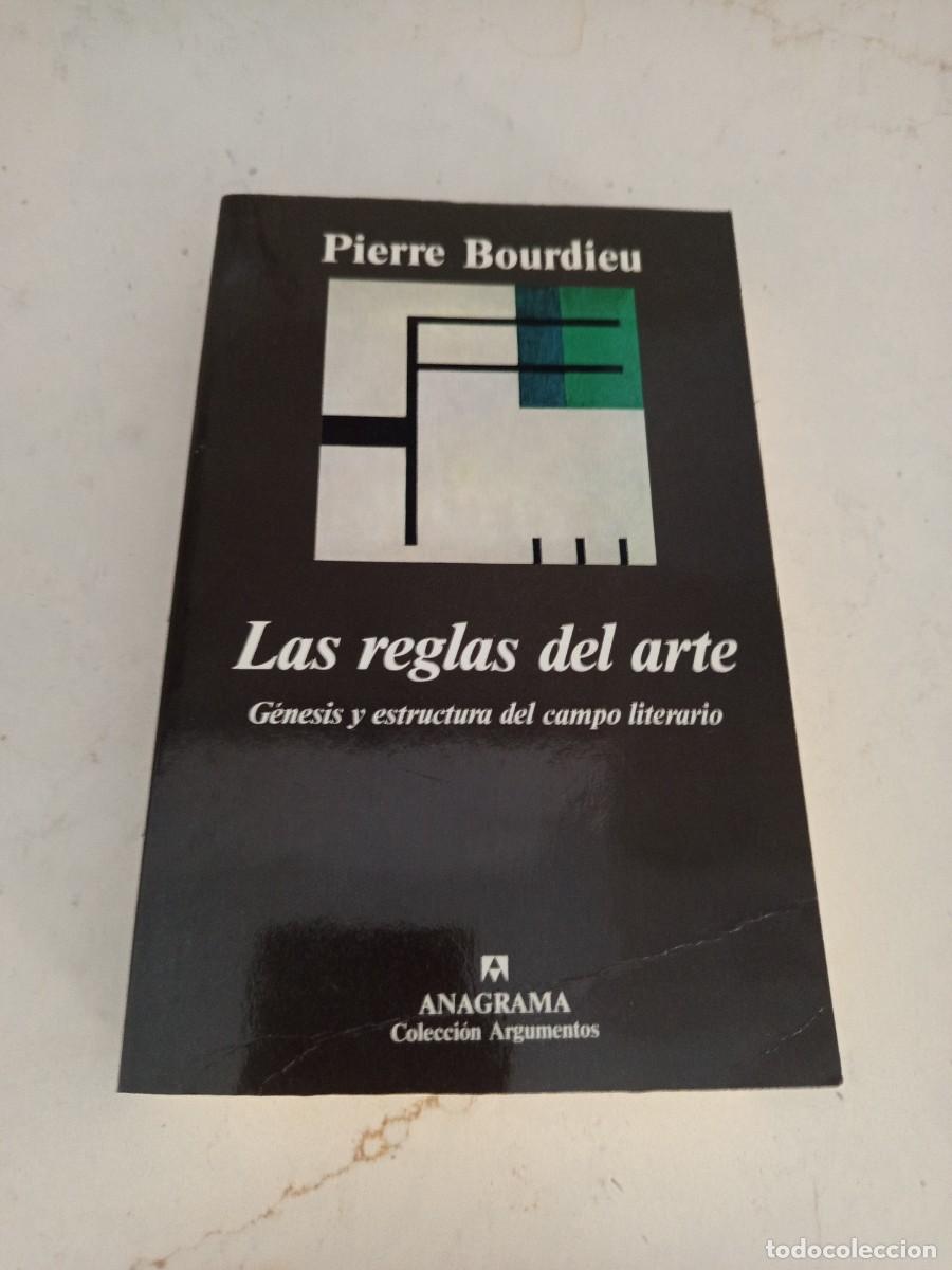 Libros de segunda mano: GENIAL LIBRO. LA REGLAS DEL ARTE / GENESIS Y ESTRUCTURA DEL CAMPO LITERARIO / PIERRE BOURDIEU.