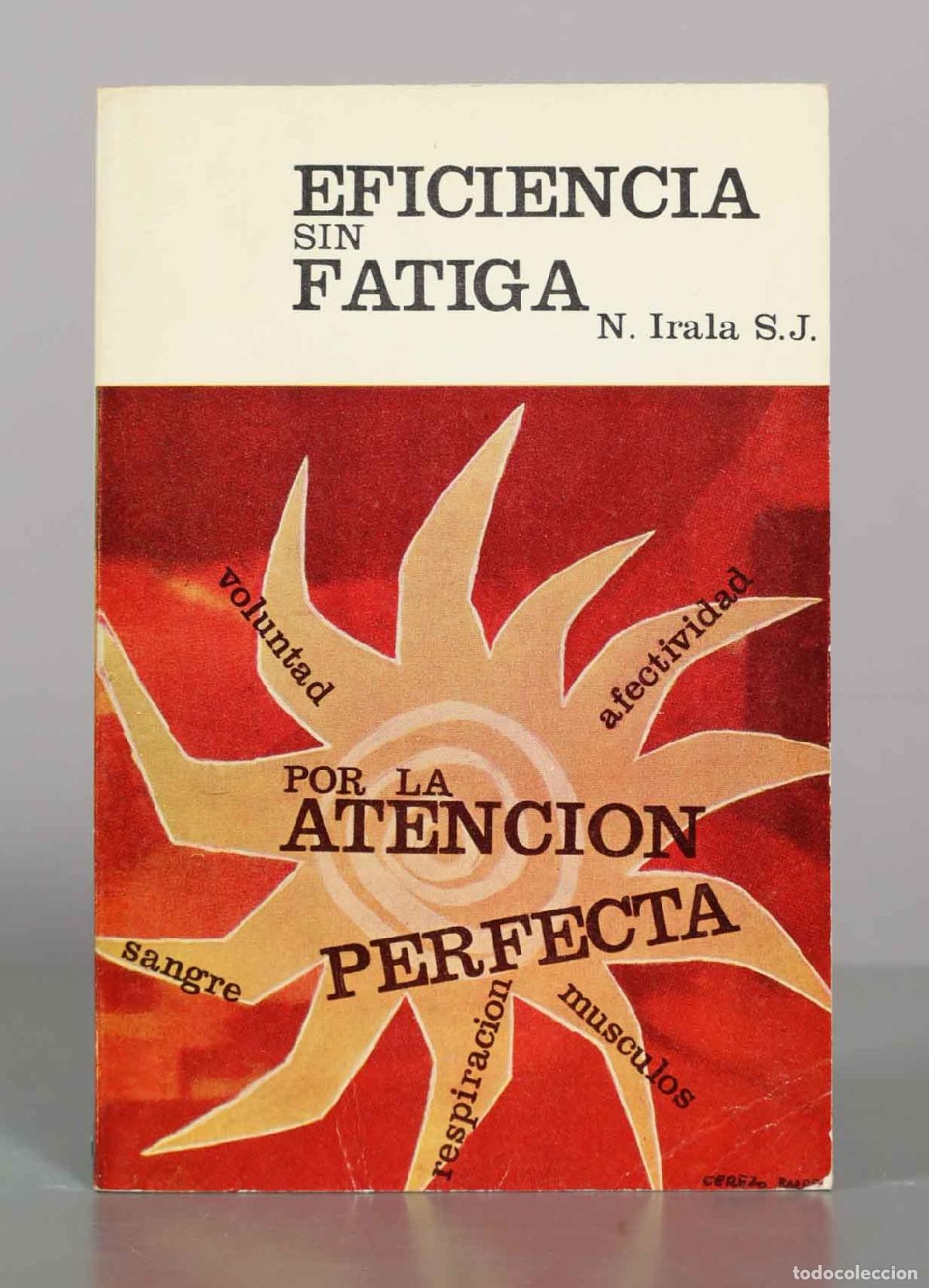 Libros de segunda mano: Eficiencia sin fatiga en el trabajo mental - Narciso Irala