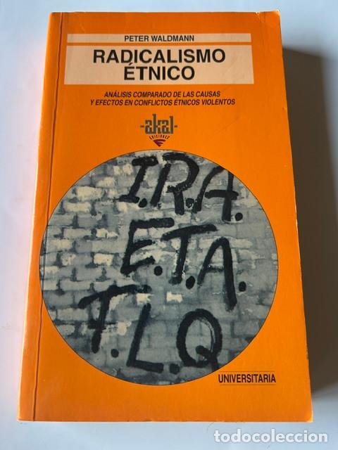 Libros de segunda mano: Radicalismo &eacute;tnico -Peter Waldmann-
