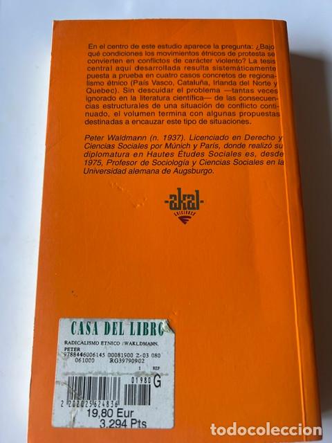 Libros de segunda mano: Radicalismo &eacute;tnico -Peter Waldmann- - Foto 2