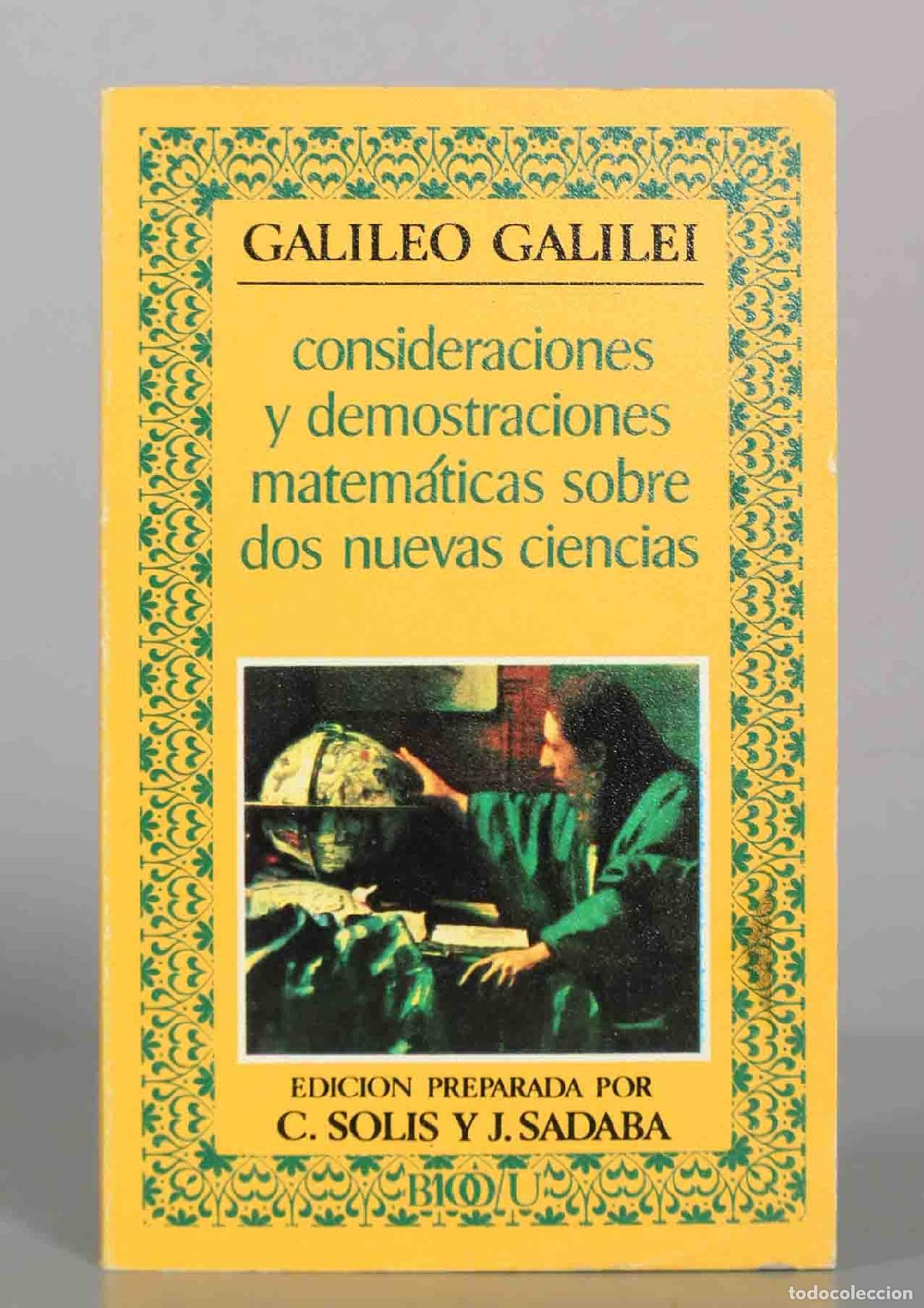 Libros de segunda mano: Consideraciones y demostraciones matem&aacute;ticas sobre dos nuevas ciencias - Galileo Galilei - Carlos So