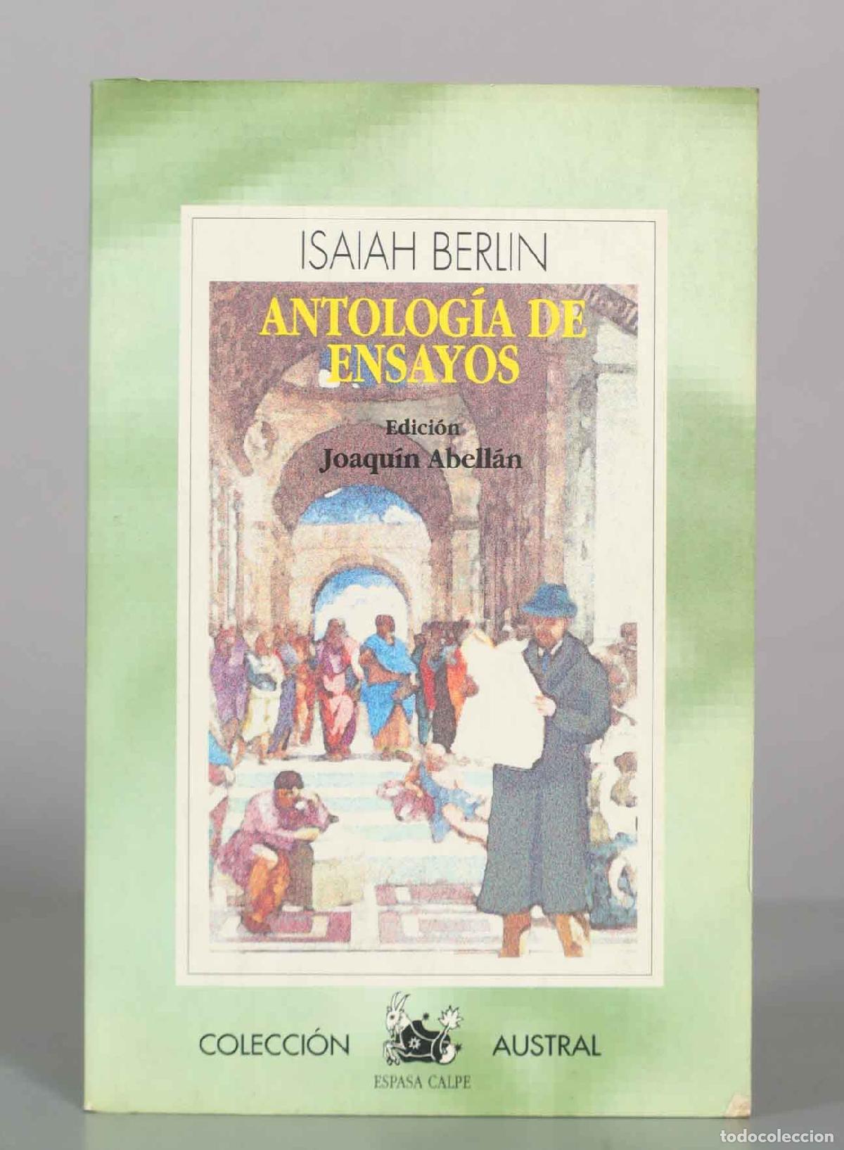Libros de segunda mano: Antolog&iacute;a de ensayos - Isaiah Berlin - Joaqu&iacute;n Abell&aacute;n - Editorial Espasa Calpe