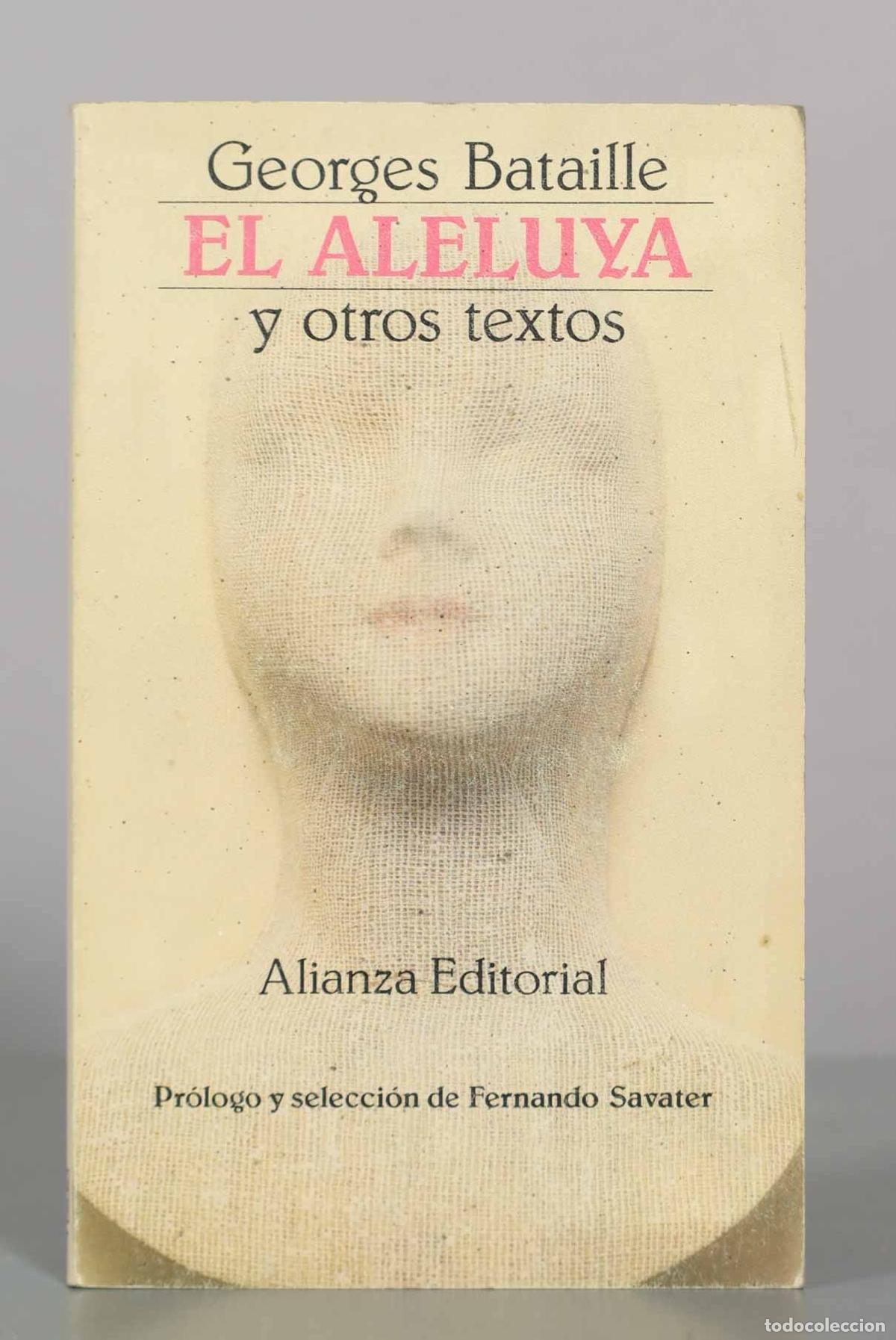 Libros de segunda mano: El aleluya y otros textos - Georges Bataille - Alianza Editorial