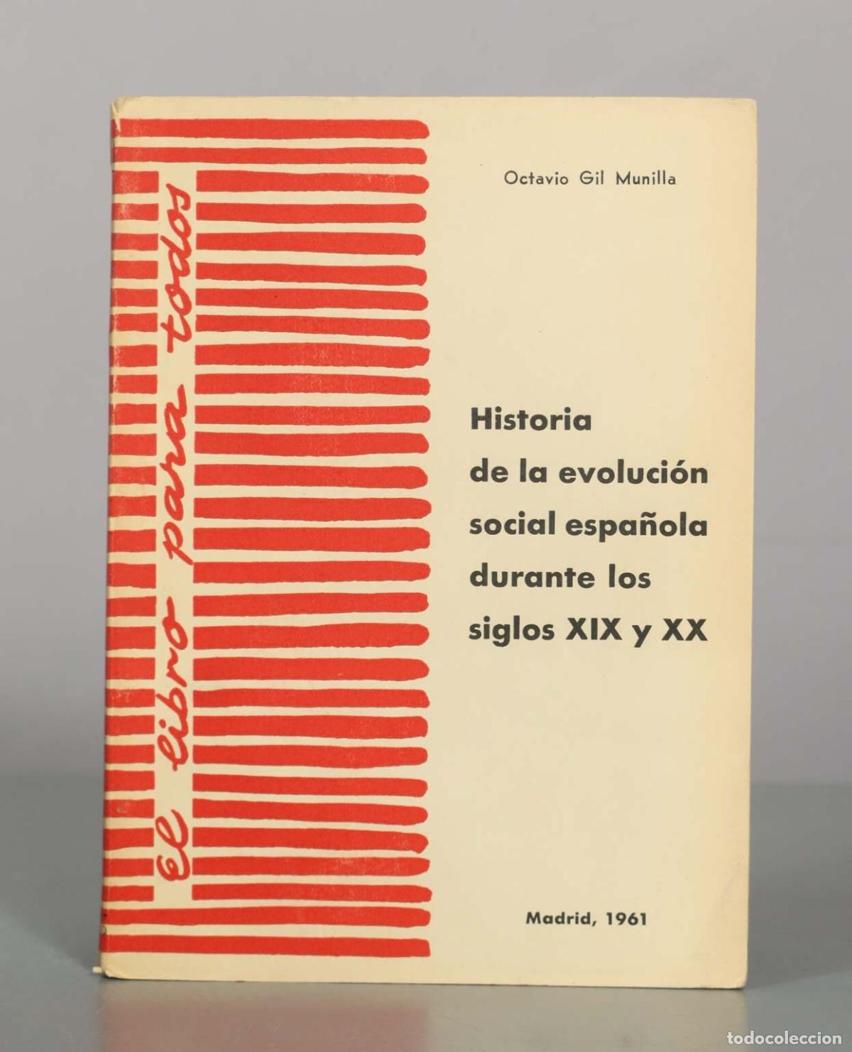 Libros de segunda mano: Historia de la evoluci&oacute;n social espa&ntilde;ola durante los siglos XIX y XX - Octavio Gil Munilla