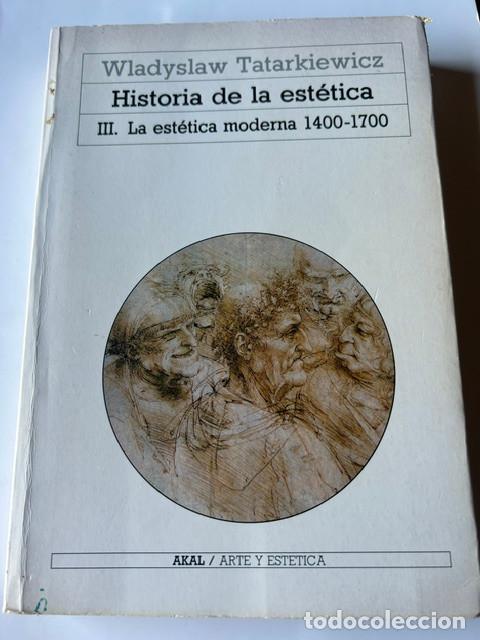 Libros de segunda mano: Historia de la est&eacute;tica III -Tatarkiewicz-