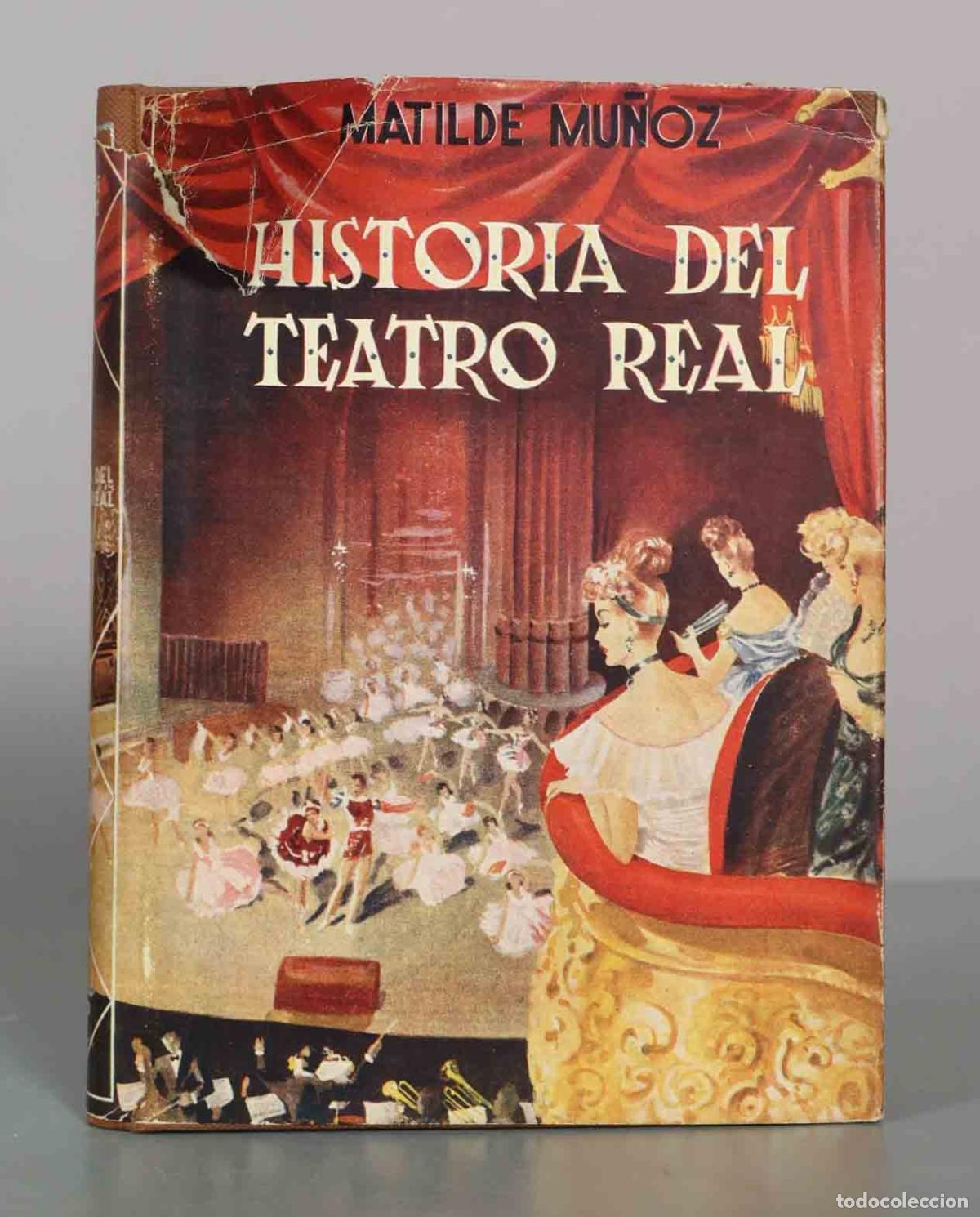 Libros de segunda mano: Historia del Teatro Real - Matilde Mu&ntilde;oz - Editorial Tesoro