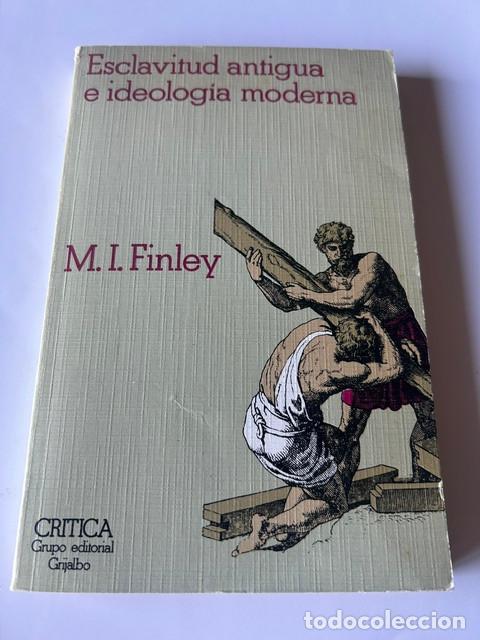Libros de segunda mano: Esclavitud antigua o ideolog&iacute;a moderna -Finley-