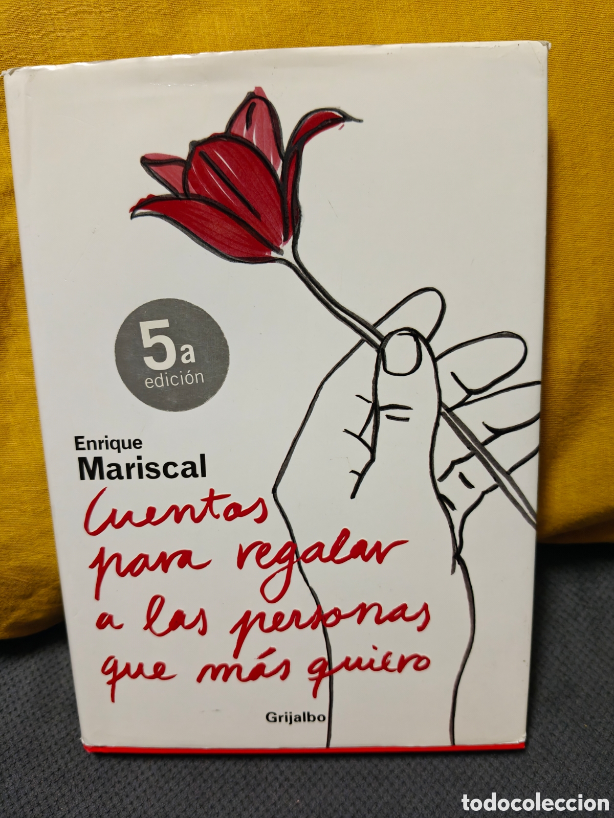 Livres d'occasion: Cuentos para regalar a las personas que m&aacute;s quiero, Enrique Mariscal.