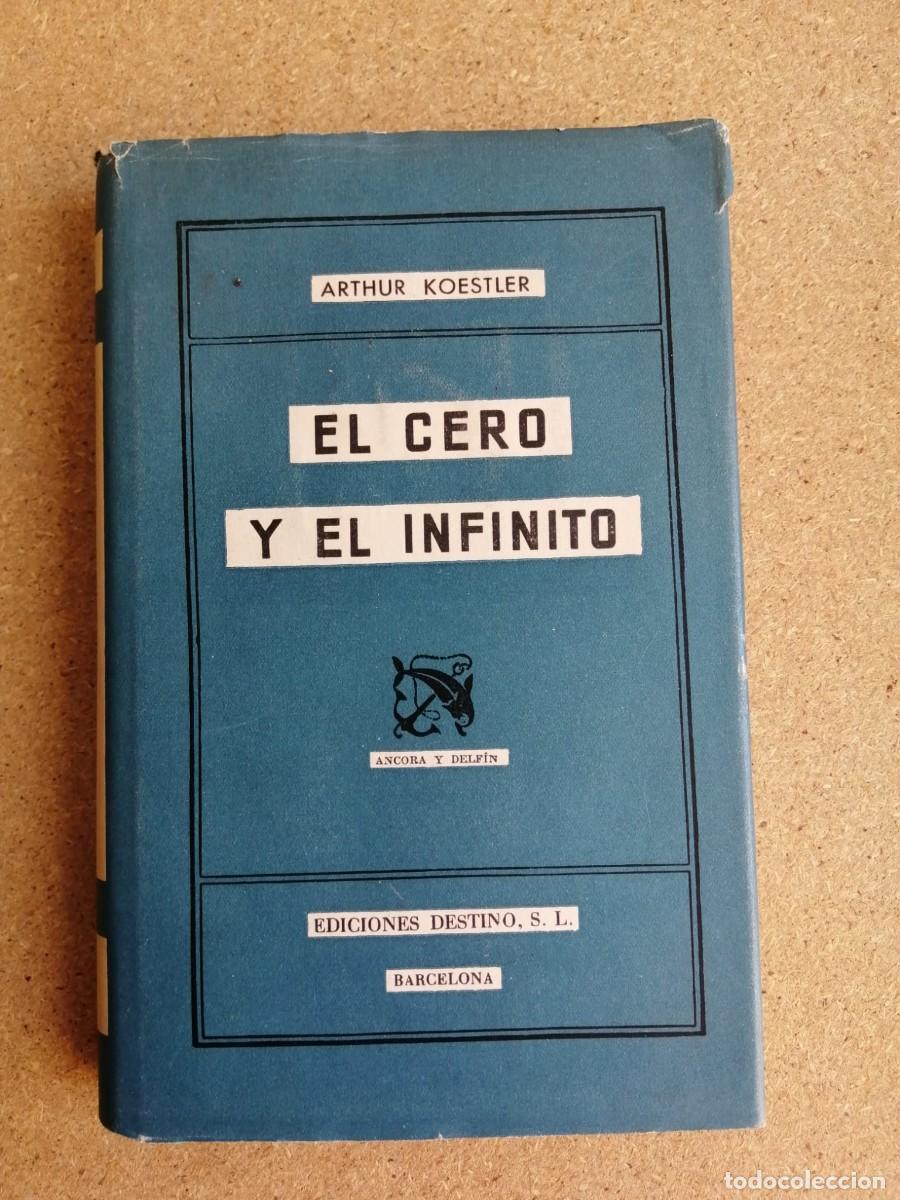 Libros de segunda mano: EL CERO Y EL INFINITO (ARTHUR KOESTLER) EDICION 1947