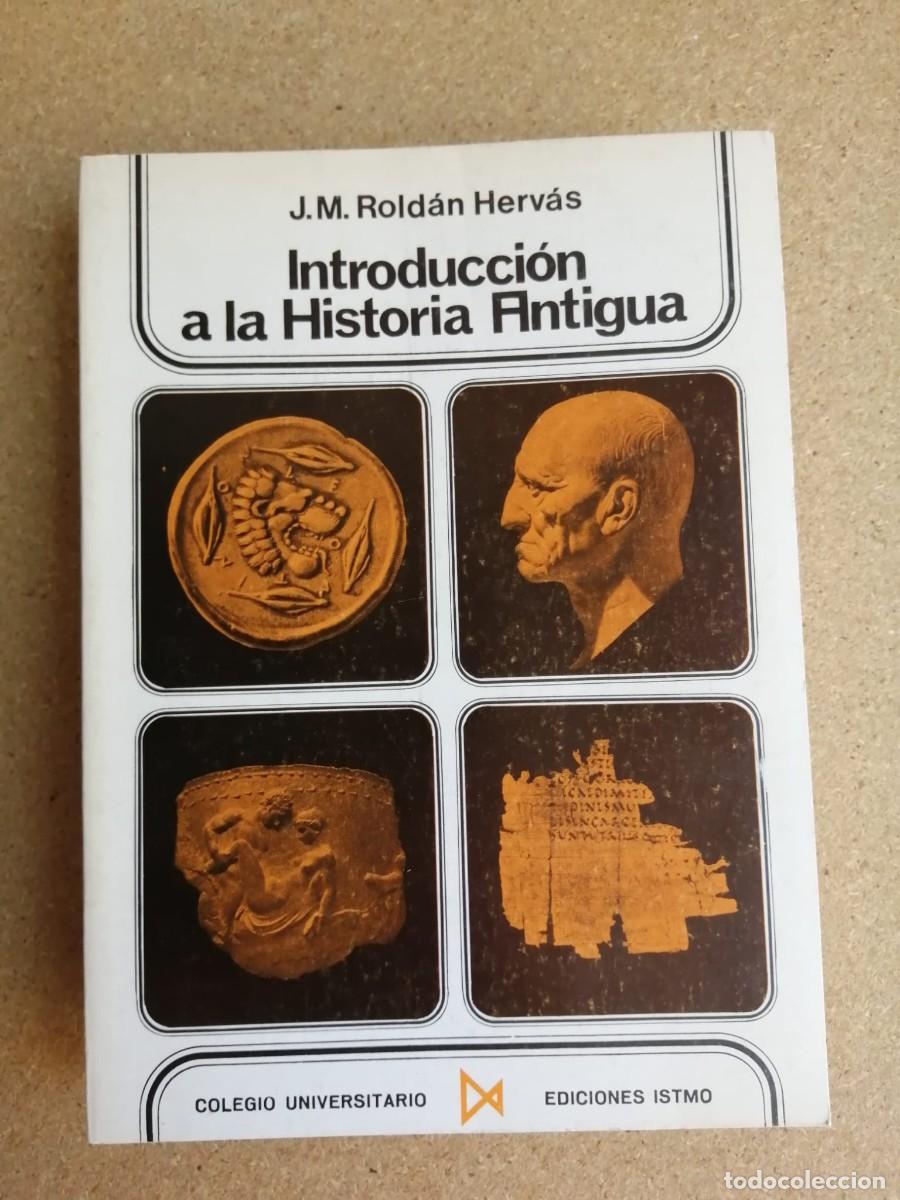 Libros de segunda mano: INTRODUCCION A LA HISTORIA ANTIGUA (J. M. ROLDAN HERVAS)