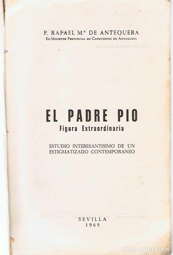 Libros de segunda mano: El Padre Pio. Figura extraordinaria - Rafael M&ordf; de Antequera