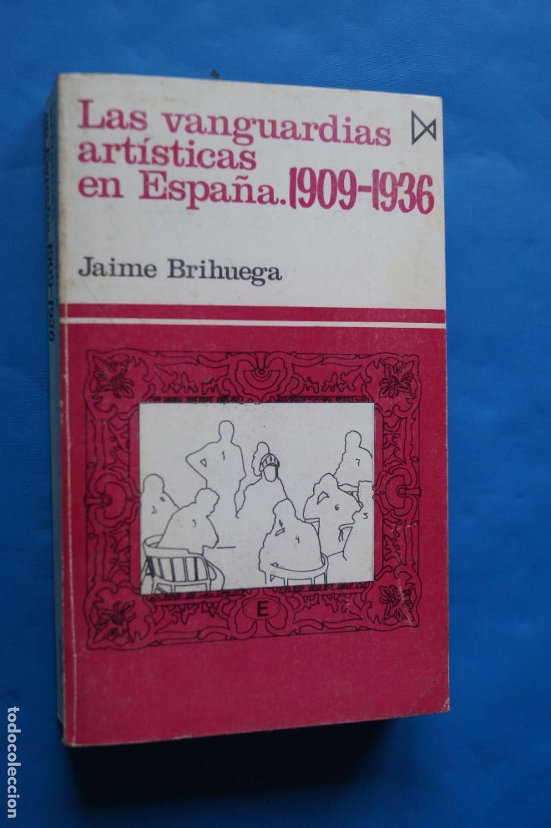 Libros de segunda mano: LAS VANGUARDIAS ARTISTICAS EN ESPA&Ntilde;A. 1909-1936. JAIME BRIHUEGA