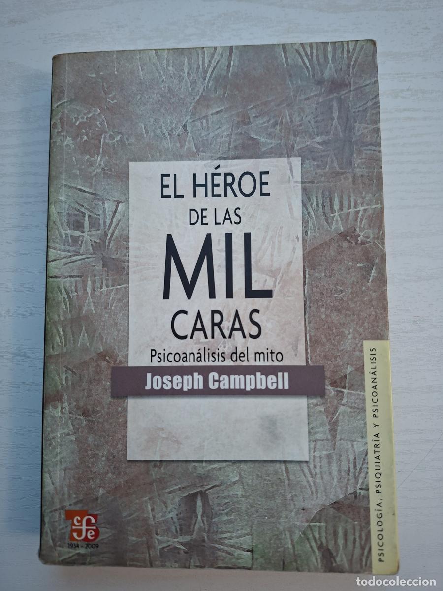 Libri di seconda mano: El h&eacute;roe de las mil caras. Psicoan&aacute;lisis del mito - Campbell, Joseph