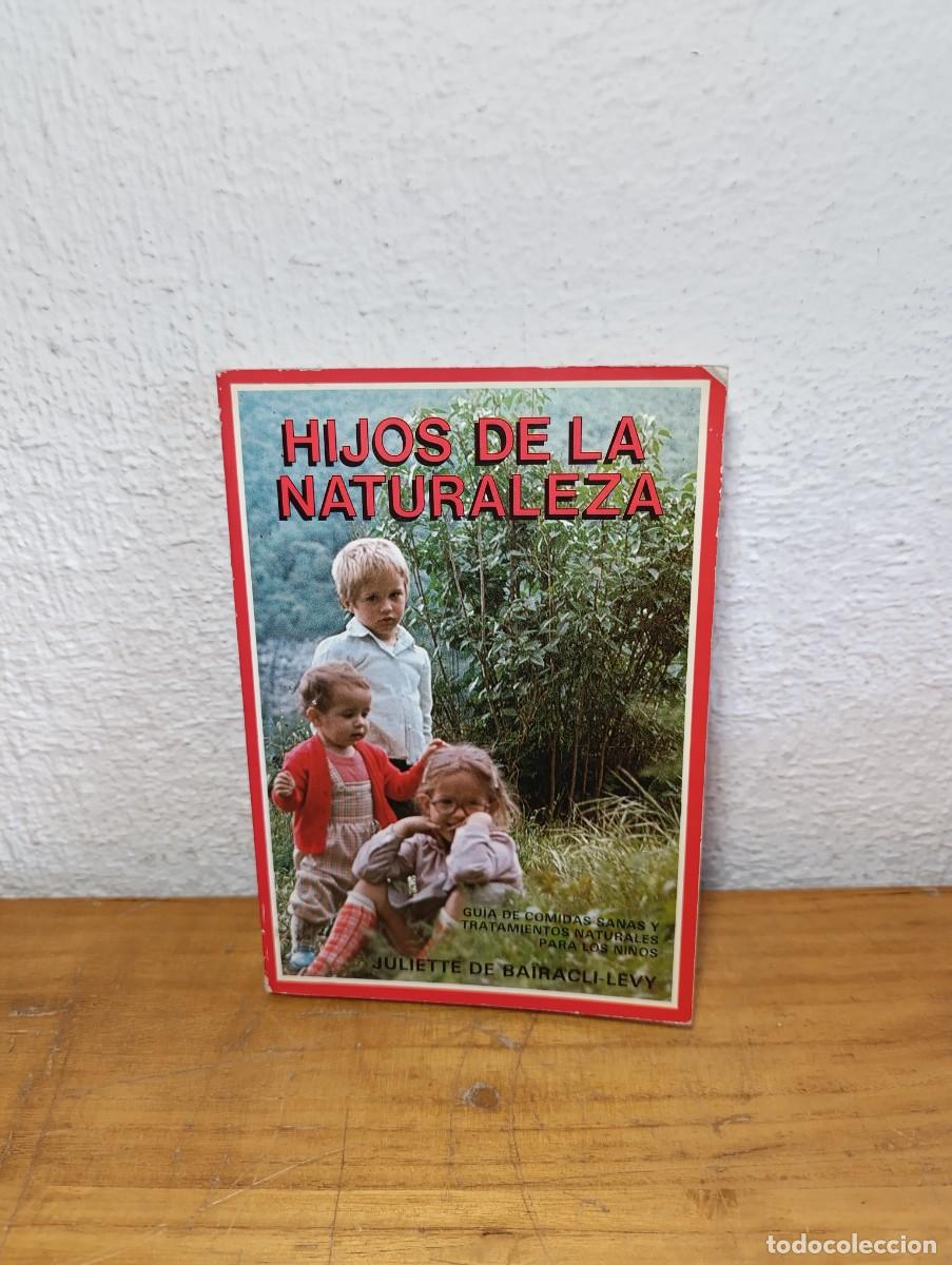 Libros de segunda mano: Hijos de la Naturaleza - Ba&iuml;racli-Levy - Triangle 1980