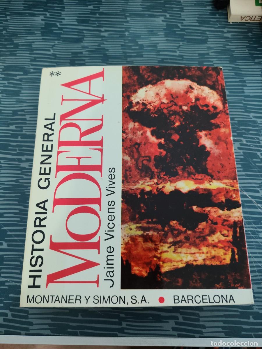 Libros de segunda mano: HISTORIA GENERAL MODERNA II,DEL RENACIMIENTO A LA CRISIS DEL SIGLO XX,JAIME VICENS VIVES,1974,654 P.