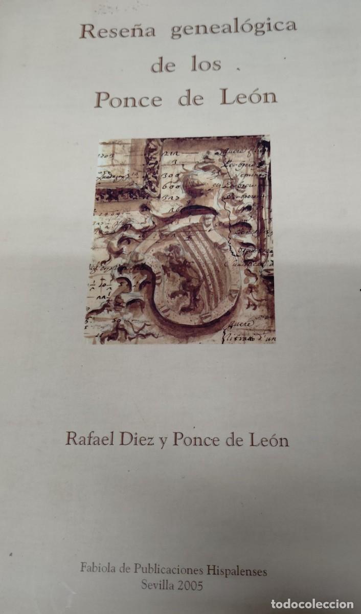 Libros de segunda mano: RESE&Ntilde;A GENEALOGICA DE LOS PONCE DE LEON, DE RAFAEL DIEZ Y PONCE DE LEON. A&Ntilde;O 2005.