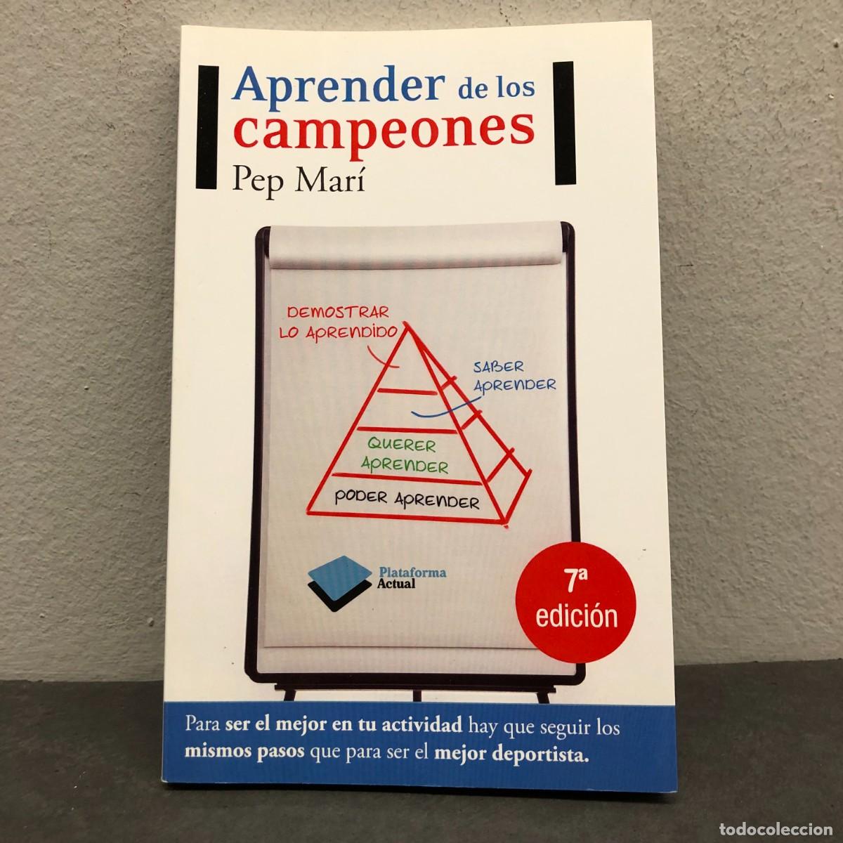 Libros de segunda mano: APRENDER DE LOS CAMPEONES - PEP MAR&Iacute; - MEJOR DEPORTISTA / 1566