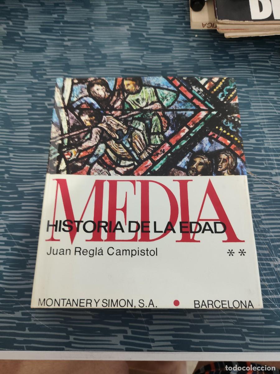 Libros de segunda mano: HISTORIA DE LA EDAD MEDIA II, JUAN REGLA CAMPISTOL,MONTANER Y SIMON,1971,493 P&Aacute;G.
