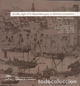Livres d'occasion: SEVILLA SIGLO XVI: MATERIALES PARA SU HISTORIA ECONOMICA - OTTE SANDER, ENRIQUE - A-LSEV-4011