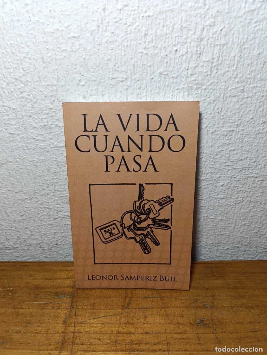 Libros de segunda mano: La vida cuando pasa - Leonor Samp&eacute;riz Buil - Foto 1