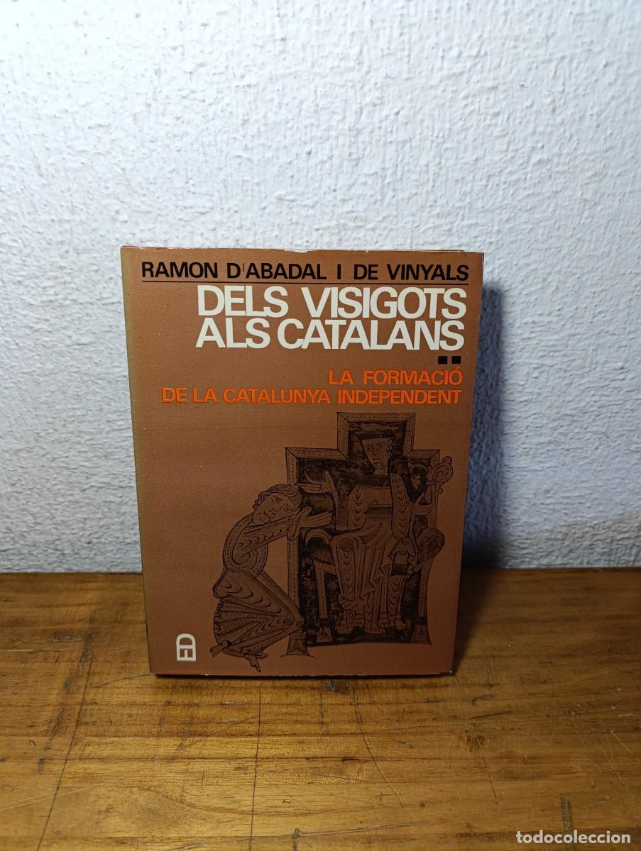 Libros de segunda mano: Dels visigots als catalans - R. Abadal