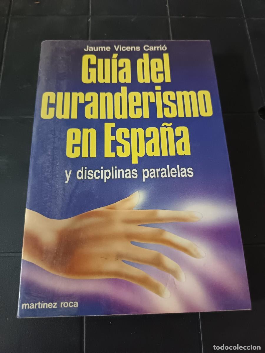 Libros de segunda mano: Gu&iacute;a del Curanderismo en Espa&ntilde;a y Disciplinas Paralelas