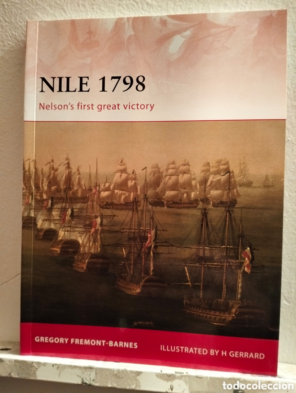 Livres d'occasion: NILE 1798, Fremont-Barnes, G. / Osprey Publishing (Campaign 230), 2011