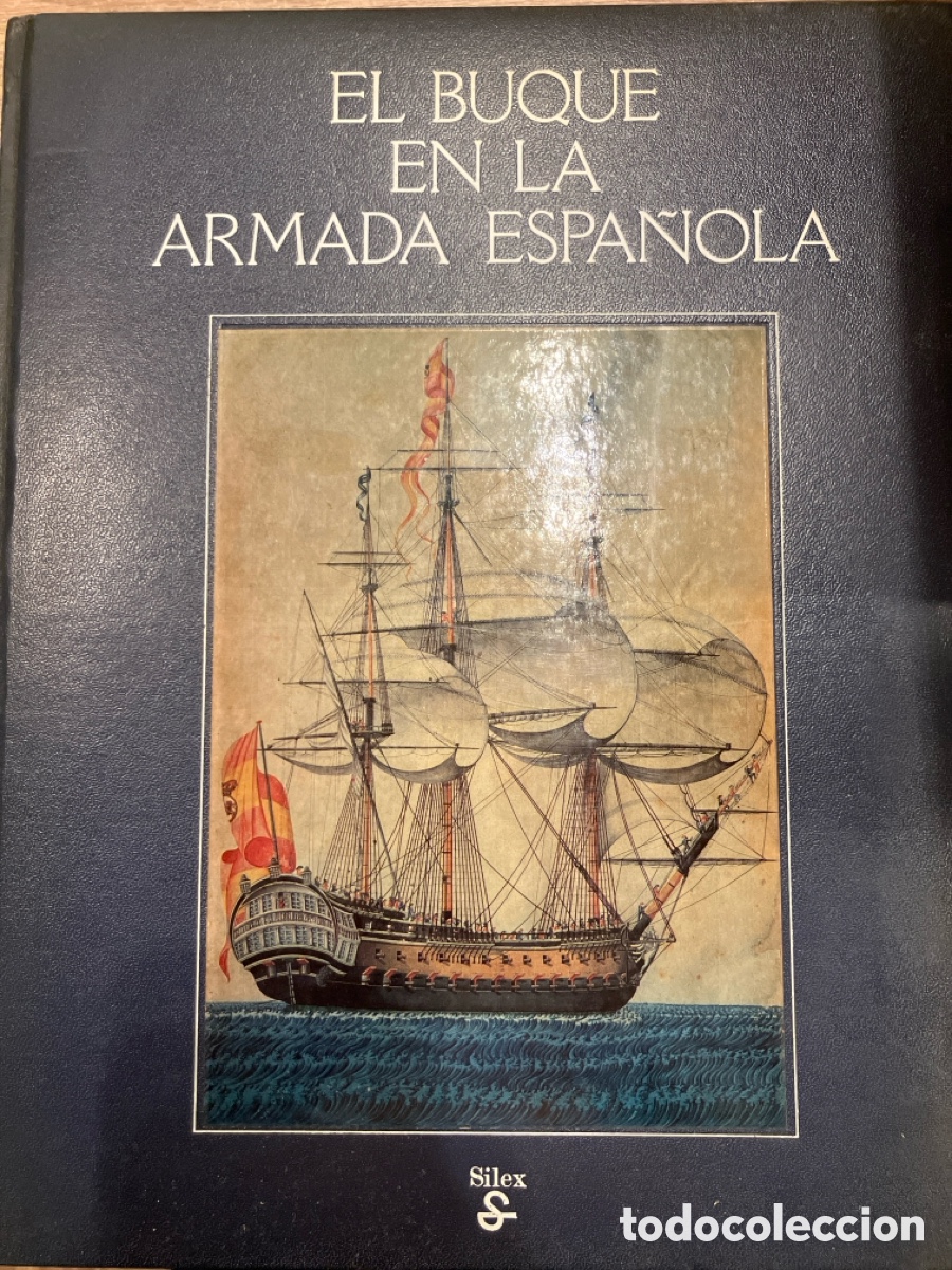 Libros de segunda mano: El buque en la armada espa&ntilde;ola. Editorial Silex