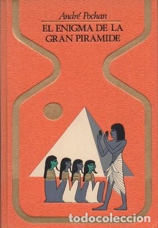 Libros de segunda mano: EL ENIGMA DE LA GRAN PIRAMIDE - COLECCI&Oacute;N OTROS MUNDOS - POCHAN, ANDRE - A-X-1727