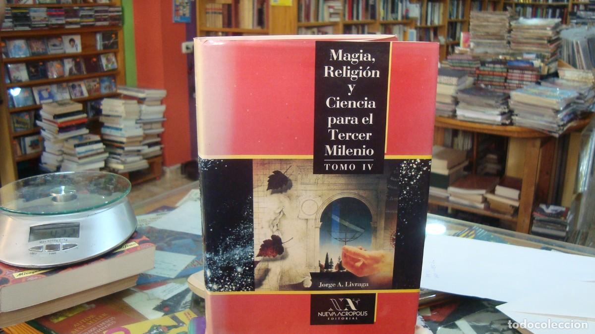 Libros de segunda mano: MAGIA, RELIGI&Oacute;N Y CIENCIA PARA EL TERCER MILENIO. Tomo IV. 1&ordf; edici&oacute;n. Presentaci&oacute;n de Delia Steinb