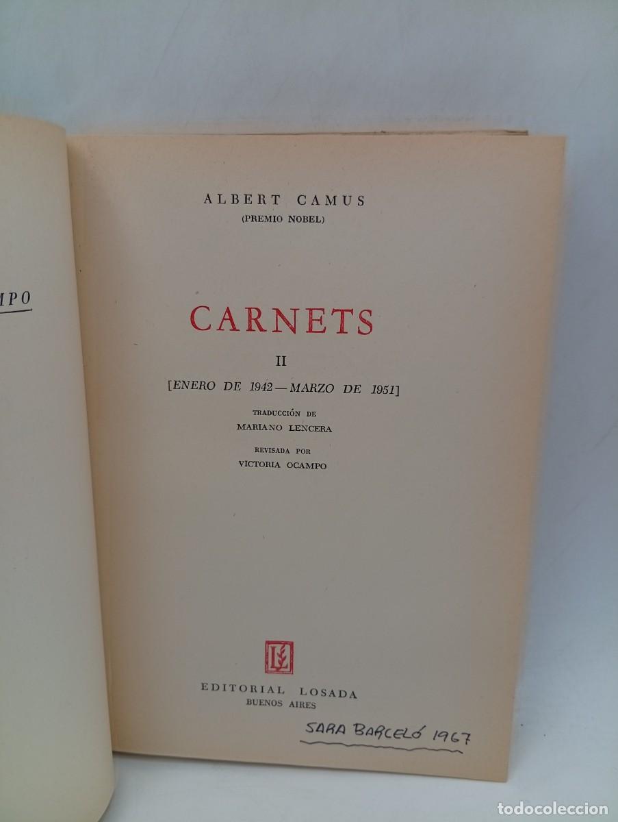 Libros de segunda mano: CARNETS. ALBERT CAMUS. VOL. II. EDITORIAL LOSADA. 1966. PAGS : 253. - Foto 2