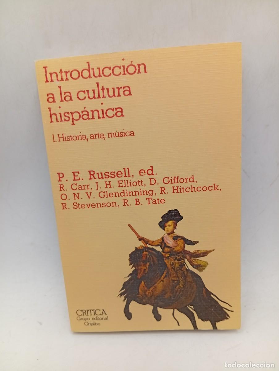 Libros de segunda mano: INTRODUCCION A LA CULTURA HISPANICA. P. E. RUSSELL, ED. 1982. PAGS : 370.
